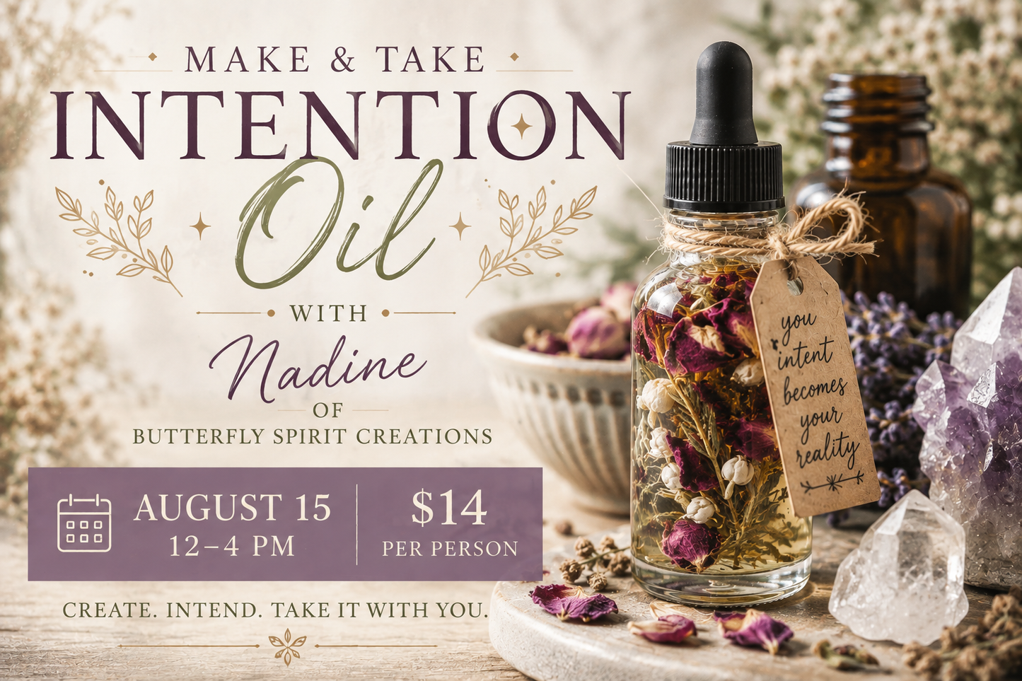 Make & Take: Intention Oil with Nadine of Butterfly Spirit Creations