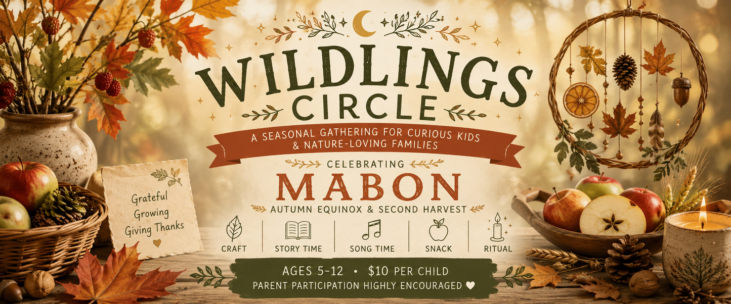 Wildlings Circle: Celebrating Mabon