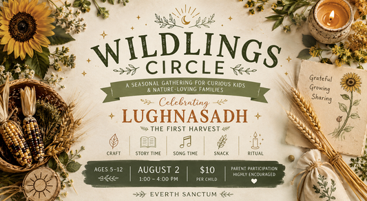 Wildlings Circle: Celebrating Lughnasadh